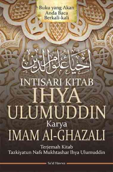 Intisari Kitab Ihya Ulumuddin Karya Imam Al-Ghazali
