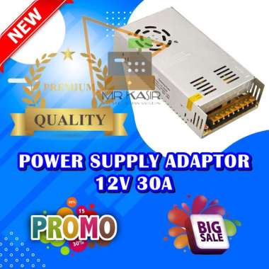 Power Supply Switching 12V 30A 360 Watt Cocok Untuk CCTV LED