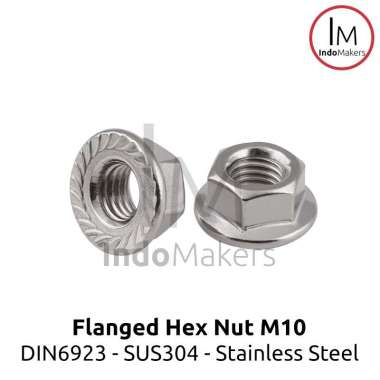 DIN6923 Flanged Nut / Mur Flange Stainless Steel SUS304 M10 / Kunci pas 15