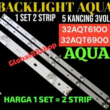BACKLIGHT TV LED AQUA 32 INC LE32AQT6100 LE32AQT6000 LE32AQT6900 LE 32AQT6100 32AQT6000 32AQT6900