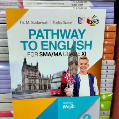 Pathway To English SMA Kelas XI/11 Erlangga Multivariasi Multicolor