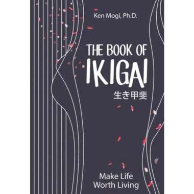 THE BOOK OF IKIGAI - KEN MOGI