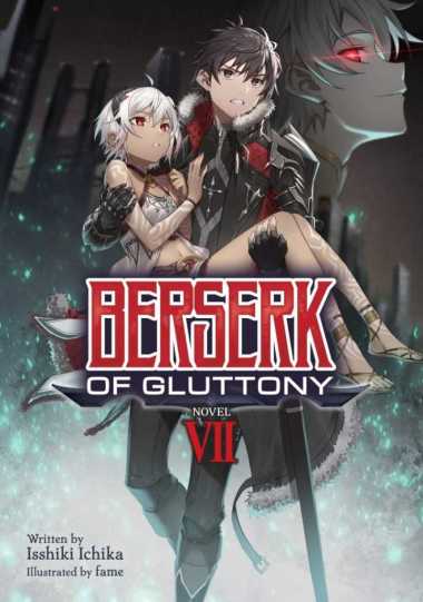 Berserk Of Gluttony Light Novel Volume 7