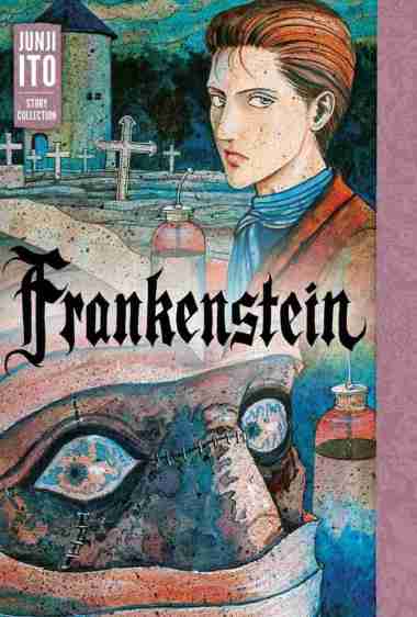 Frankenstein Junji Ito Story Collection Manga (Hardcover)