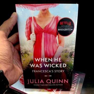 Bridgerton 6: When He Was Wicked Julia Quinn: A Novel - 9780349429472