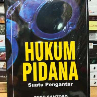 Buku HUKUM PIDANA Suatu Pengantar TOPO SANTOSO