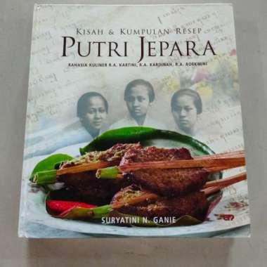 buku original - kisah dan kumpulan resep putri Jepara oleh suryatini