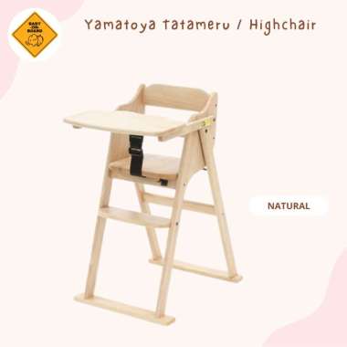 Yamatoya Tatameru / High Chair / Kursi Makan Bayi Natural