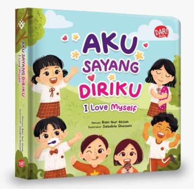 Aku Sayang Diriku : I Love Myself (Boardbook)