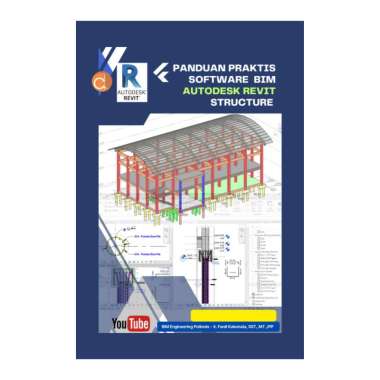 Buku Panduan Praktis Software BIM Autodesk Revit Structure - Fardi Kalumata