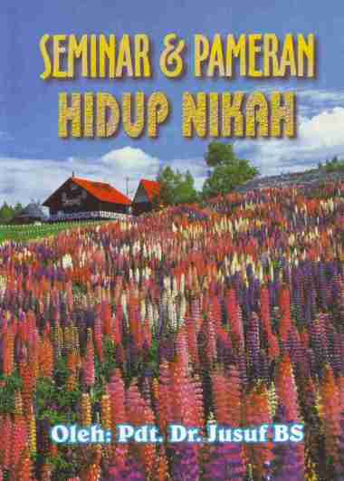 SEMINAR DAN PAMERAN HIDUP NIKAH