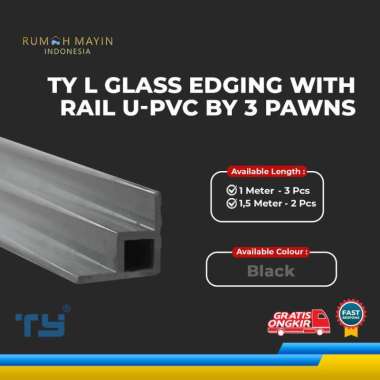 TY L Glass Edging with Rail U-PVC by 3 Pawns Black - List Kaca Aquarium