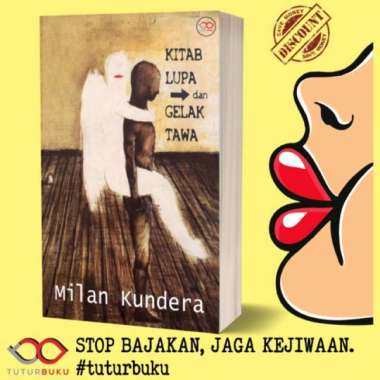 Kitab Lupa Dan Gelak Tawa - Milan Kundera