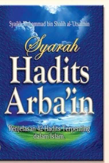 Syarah Hadits Arbain Nawawi Utsaimin