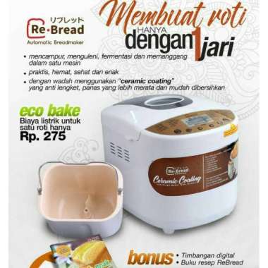 RE BREAD Alat Pembuat Roti - Mesin Pembuat Roti ReBread - Bread Maker