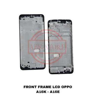 FRAME LCD - TATAKAN LCD - TULANG TENGAH LCD OPPO A16K - A16E