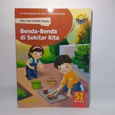 BUKU TEKS TEMATIK TERPADU KELAS 5 TEMA 1 / 2 / 3 / 4 / 5 / 6 / 7 / 8 / 9 5I BENDA-BENDA DI SE