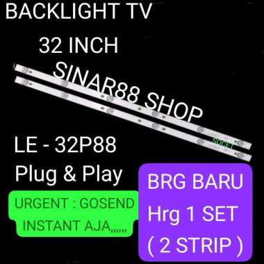 1 SET ( 2 STRIP ) BACKLIGHT TV AKARI 32 LE32P88 LE 32P88 LE-32P88 LAMPU BOLAMP LED BL