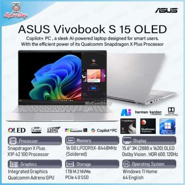 ASUS VIVOBOOK S 15 S5507 OLED SNAPDRAGON X PLUS 16GB RAM 1TB SSD QUALCOMM ADRENO 15,6" OLED 3K