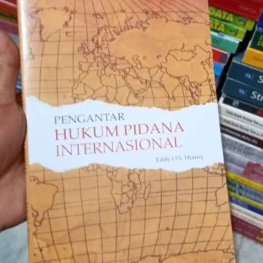 PENGANTAR HUKUM PIDANA INTERNASIONAL.BY.EDDY O.J