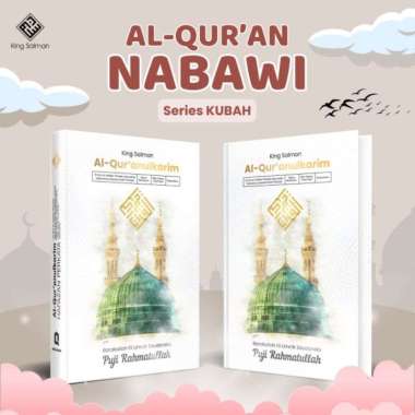 MUSHAF ALQUR’AN KING SALMAN TERJEMAH PERKATA NABAWI SERIES KUBAH