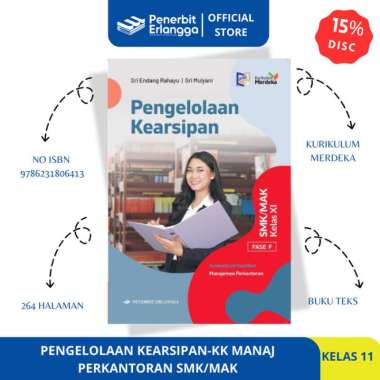 [Erlangga Official] Pengelolaan Kearsipan Kelompok Manajemen Perkantoran Smk/Mak Kelas 11 - Kurikulu