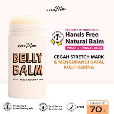 Evermom Natural Belly Balm Hands Free Mess Free - Krim Cegah Stretch Mark & Melembapkan Perut Ibu Ha