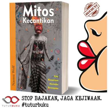 Mitos Kecantikan - Kala Kecantikan Menindas Perempuan - Naomi Wolf