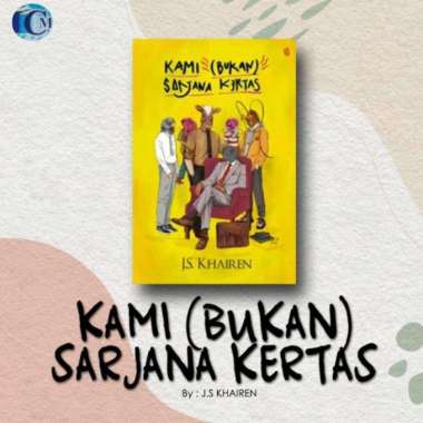 KOLEKSI NOVEL KARANGAN J.S. Khairen - Kami (Bukan) Generasi Bacot | Jongos Berdasi | Sarja Kertas | 