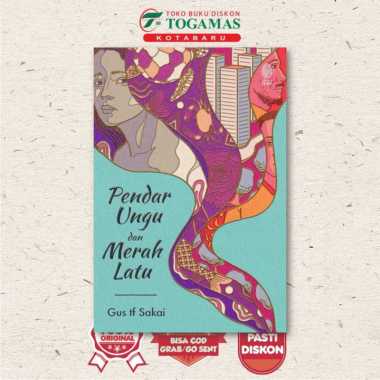 Pendar Ungu Dan Merah Latu - Gus Tf Sakai