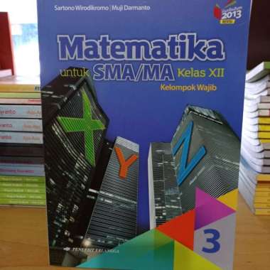 Buku Matematika Wajib Sma Kelas 12 K13N Sartono Erlangga