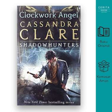 The Infernal Devices 1: Clockwork Angel