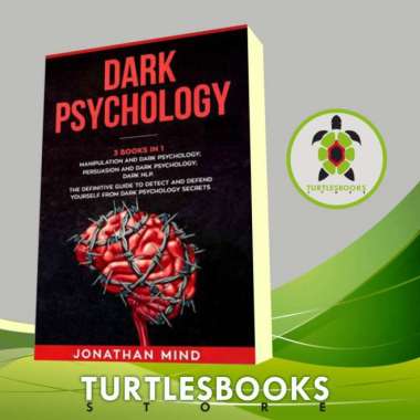Dark Psychology (3 Books in 1) Manipulation and Dark Psychology; Persu
