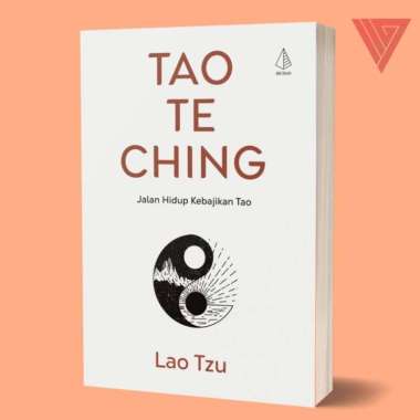 Buku Tao Te Ching (Jalan Hidup Kebajikan Tao) - Lao Tzu - IRCiSoD