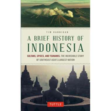 Brief History of Indonesia 9780804844765