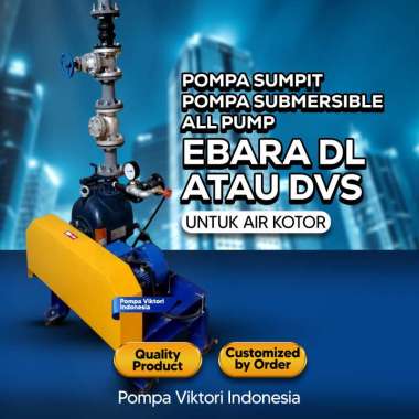 Pompa Sumpit Pompa Submersible All Pump (Ebara DL atau DVS) untuk air kotor