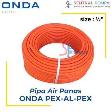 ONDA PE-X 1/2" Pipa Air Panas Pipa Fleksibel PEX Pipa Water Heater