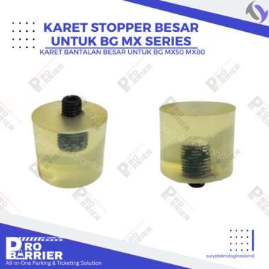Karet Stopper Barrier Gate / Rubber Stopper Barrier Gate / Bantalan Palang Parkir MX Series - Besar