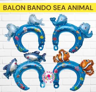 Balon Bando HEWAN LAUT / Balon Bando Shark Whale Ikan Nemo Singa Laut Sea Animal Lion Fish