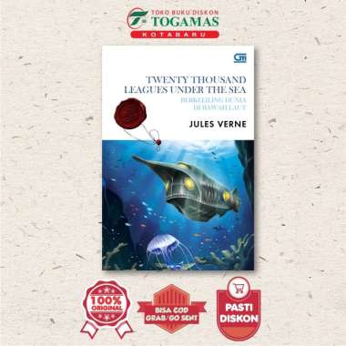CLASSICS: TWENTY THOUSAND LEAGUES UNDER THE SEA (BERKELILING DUNIA DIBAWAH LAUT) - JULES VERNE