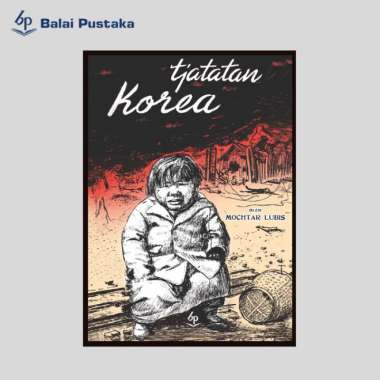 Tjatatan Korea (Mochtar Lubis) - Balai Pustaka