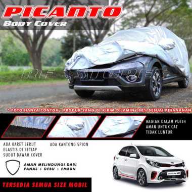 VERISH KIA PICANTO Body Cover MOBIL kia picanto Sarung Mobil Kia Picanto pelindung mobil