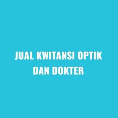 kwitansi kuitansi optik dan dokter dokter only