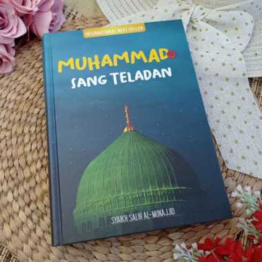 Buku Muhammad Sang Teladan Interaksi Rasulullah Dengan Berbagai Kalangan