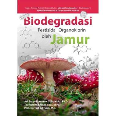 Buku Biodegradasi Pestisida Organoklorin Oleh Jamur BW