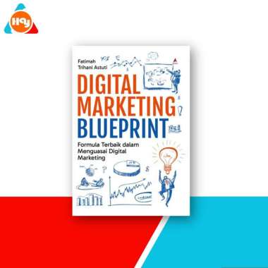 Buku Marketing | Revolusi Digital Marketing 6.0,Digital Marketing Blueprint - Anak Hebat Indonesia D