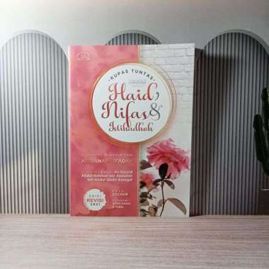 Kupas tuntas Haid nifas dan istihadhoh terjemah ibanah wal ifadhoh