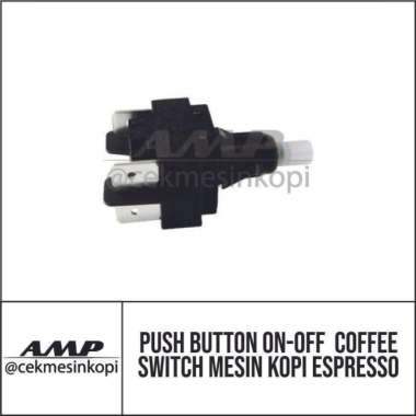Push Button On-Off / Coffee Switch Mesin Kopi Espresso