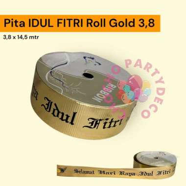 Pita LEBARAN IDUL FITRI Gold Roll 3,8 Cm 2 Cm / Selempang IDUL FITRI Gold