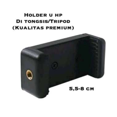 HOLDER U TRIPOD PENJEPIT HP DI TRIPOD / TONGSIS